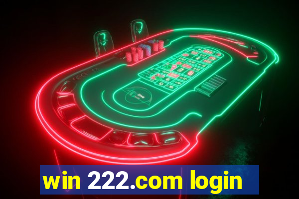 win 222.com login